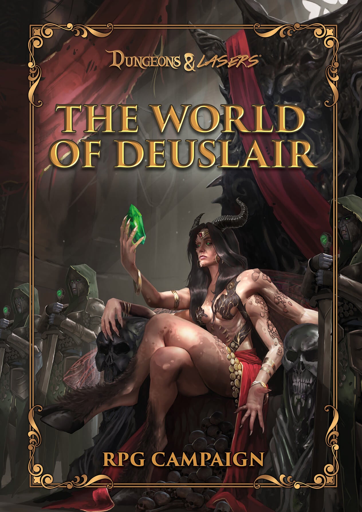 Dungeons & Lasers: The World Of Deuslair: Rpg Campaign (Hardcover)