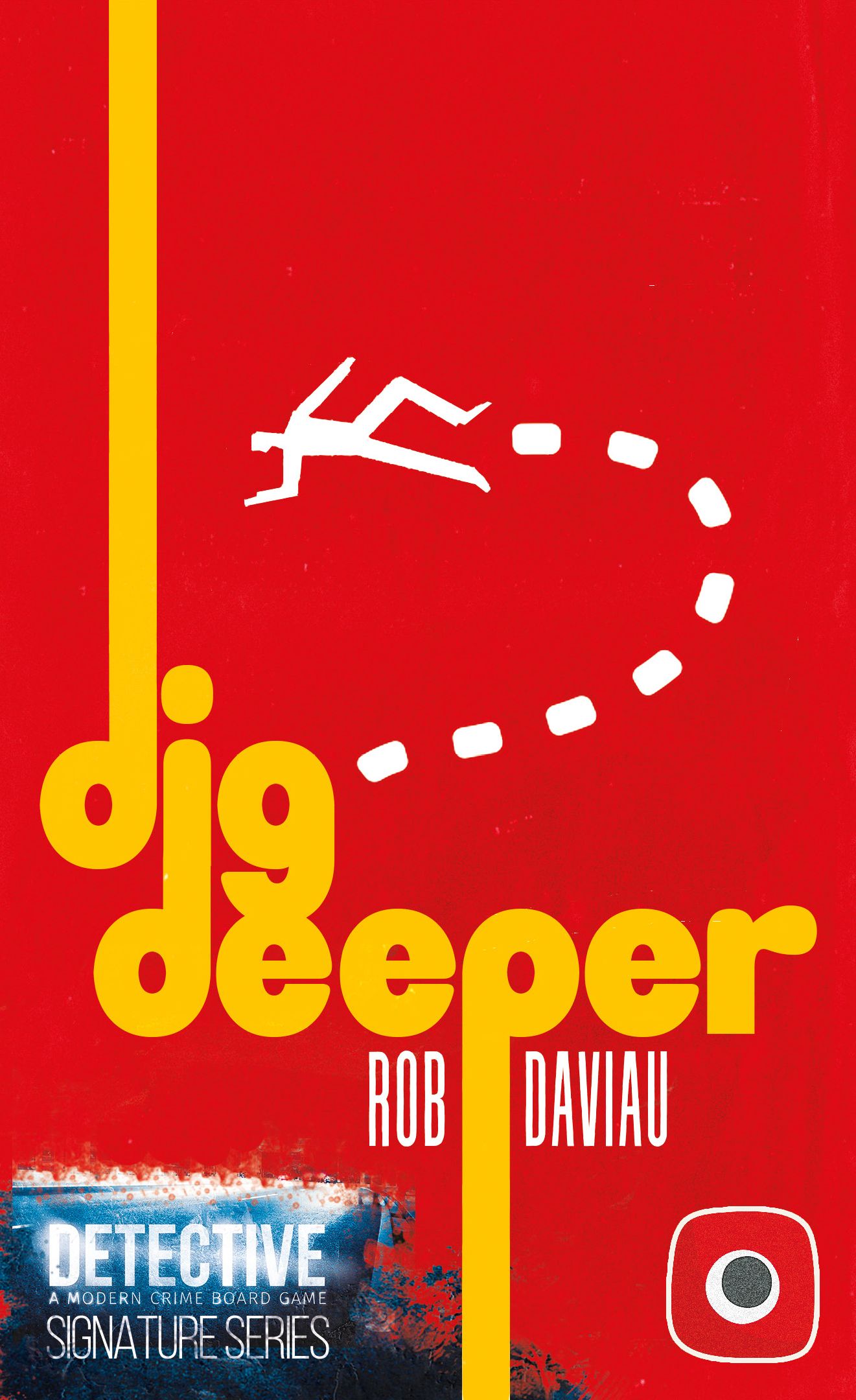 Detective: Signature Series Dig Deeper