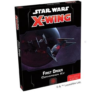 Star Wars: X-Wing Second Edition: First Order Conversion Kit